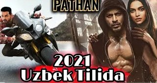 pathan Hind kino Uzbek tilida 2021 premyera