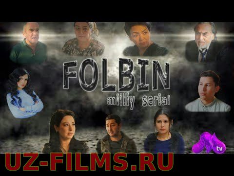 Folbin, (o'zbek serial), Folbin 1-17 qism (o'zbek serial)"&gt;