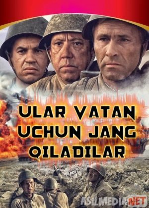 Ular vatan uchun jang qiladilar Mosfilm SSSR kinosi Uzbek tilida