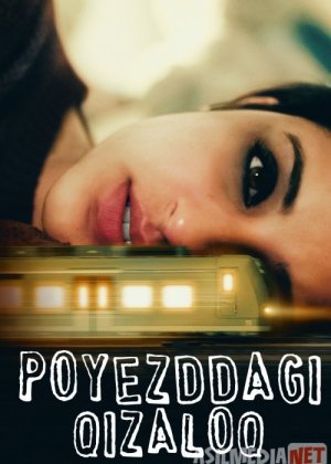 Mira: Poyezddagi Qiz Hind kino Uzbek tilida 2021 HD O'zbek tarjima