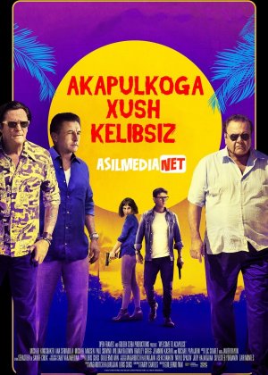 Akapulkoga Xush Kelibsiz Jangari film Uzbek tilida 2019 O'zbekcha tarjima kino HD