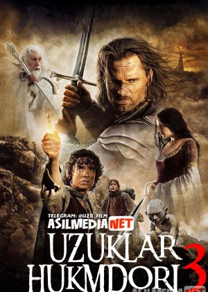 Uzuklar hukmdori 3: Qirolning qaytishi (2003) FULL HD Uzbek tilida O'zbekcha tarjima kino HD