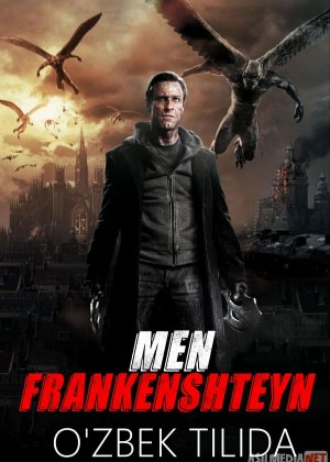 Men Frankenshteyn Fantastik kino Uzbek tilida 2013 O'zbekcha tarjima film Full HD skachat