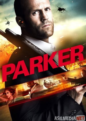 Parker / Паркер Uzbek tarjima 2012 HD O'zbek tilida tas-ix skachat