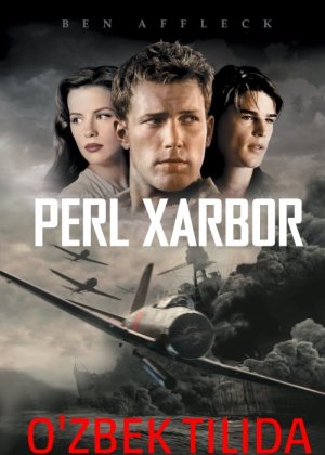 Perl Xarbor Uzbek tilida 2001 O'zbekcha tarjima kino HD