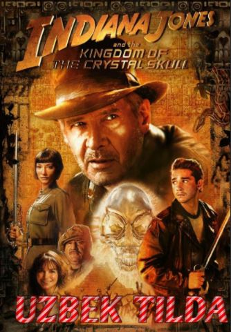 Indiana Jones / Indiana Jons 4 Uzbek tilida tarjima kino