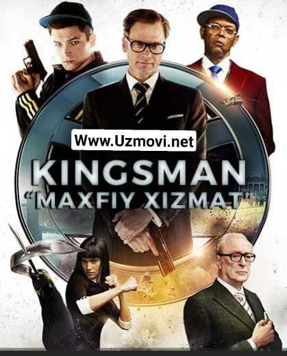 Kingsman 1 Maxfiy xizmat (uzbek tilida) Кингсман 1 Махфий хизмат Tarjima Kino