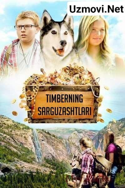Timberning sarguzashtlari / Timber gapiradigan it Uzbek tilida O'zbekcha tarjima kino 2014