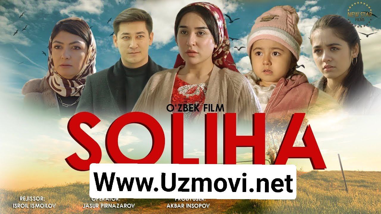Soliha(o'zbek kino) | Солиҳа (ўзбек кино) 2022