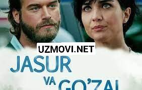 Jasur va Gozal (final joylandi) Barcha qismlari (Turk Kino Uzbek Tilida)