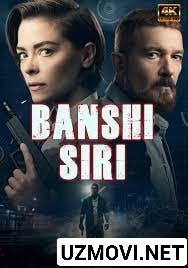 Banshi siri / Banshi qasosi / Kod nomi Banshi Uzbek tilida O'zbekcha tarjima kino 2022 4K Ultra UHD skachat
