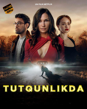 Tutqunlikda / Qulflangan Netflix filmi Uzbek tilida 2023 tarjima kino Full HD skachat