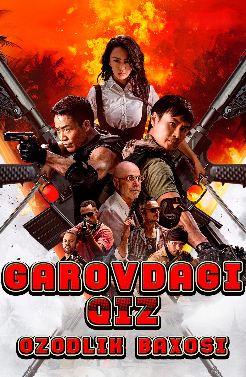 Garovdagi qiz: Ozodlik bahosi / Garovga olingan: Qutqarish narxi Xitoy filmi Uzbek tilida 2025 tarjima kino HD skachat