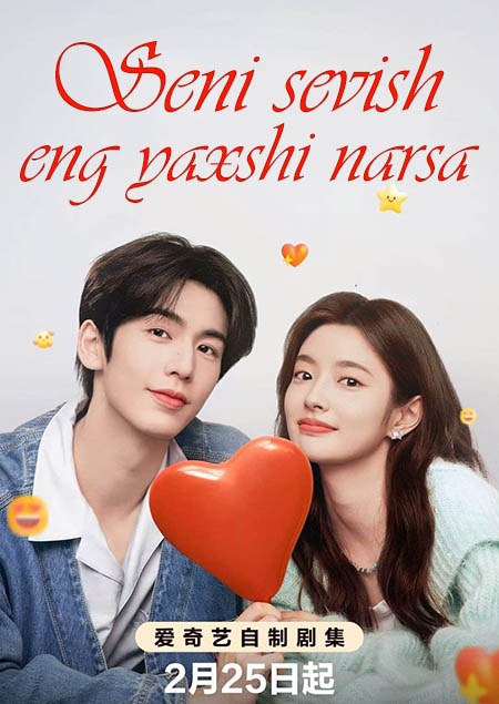 Seni sevish eng yaxshi narsa 1-9-10-11-12-13-14-15-16-17-18-19-20 Qism Xitoy drama 2025 O'zbek tilida Barcha qismlar