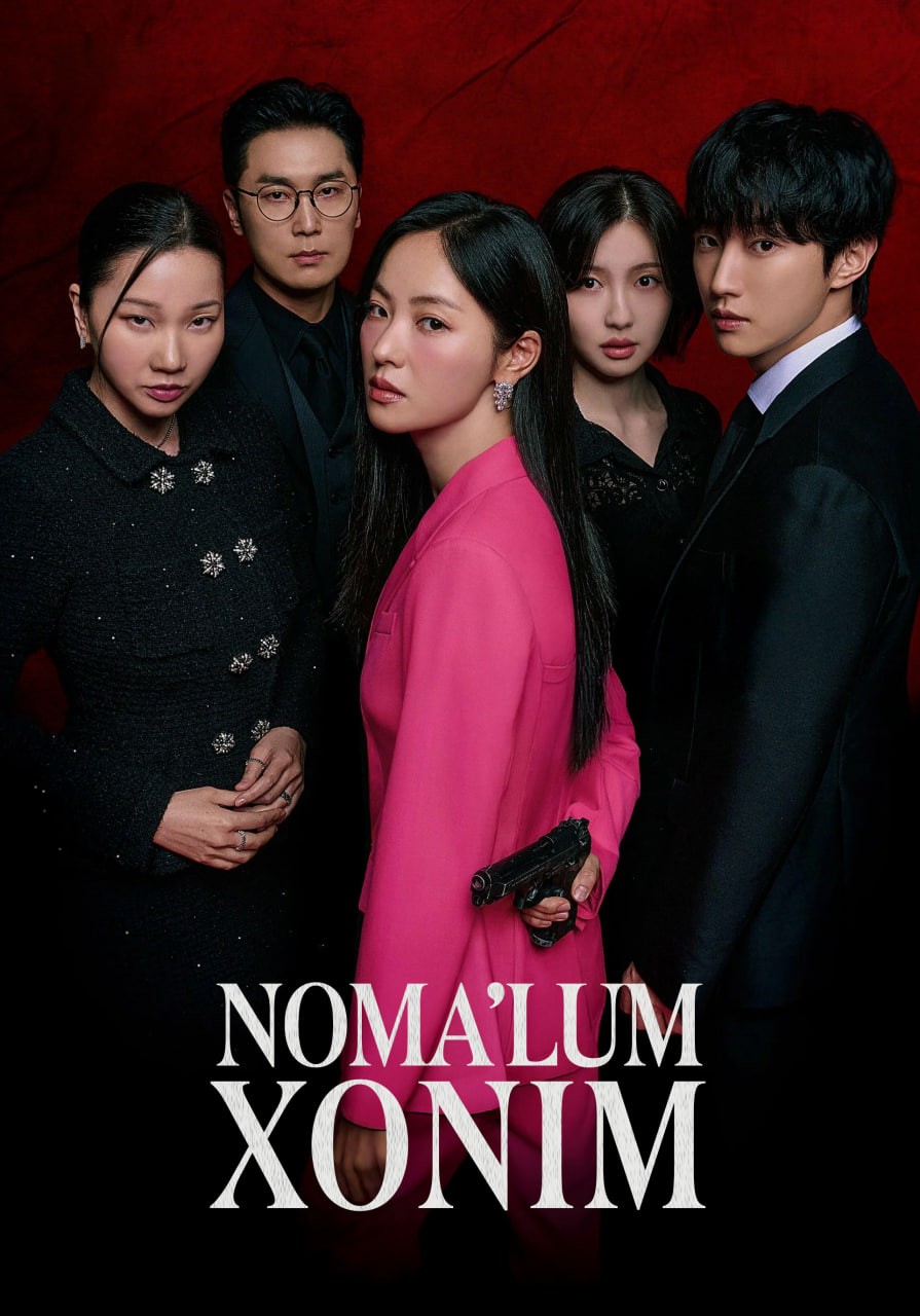 Nomalum xonim 1-2-3-4-5-6-7-8-9-10-11-12-13-14-15 Koreya seriali uzbek tilida Barcha qismlar 2025 HD skachat