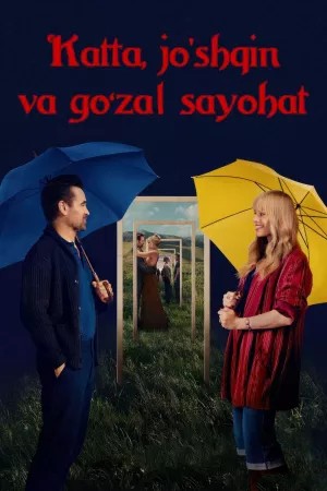 Katta jo'shqin va go'zal sayohat 2025 Uzbek tilida O'zbekcha tarjima kino Full HD tas-ix skachat