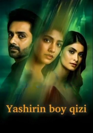Yashirin boy qizi 1-2-3-4-5-10-15-20-25-30-35-40-45-50 Qism Hind seriali Uzbek tilida Barcha qismlar 2025 HD skachat