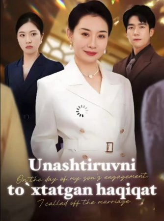 Unashtiruvni to'xtatgan haqiqat 1-2-3-4-5-10-15-20-25-30-35-40-45-50-55-60-70 Qism Drama Uzbek tilida Barcha qismlar 2026