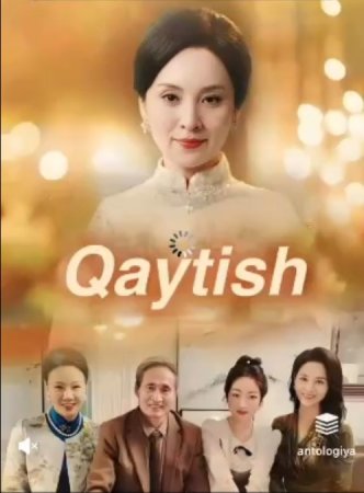 Qaytish 1-2-3-4-5-10-15-20-25-30-35-40-45-50-55-60-70 Qism Drama Uzbek tilida Barcha qismlar 2025 HD skachat