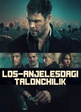 Jinoyat 101 / Los-Anjelesdagi talonchilik Premyera Uzbek tilida 2026 tarjima kino Full HD skachat