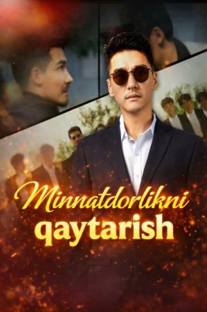 Minnatdorlikni qaytarish 1-2-3-4-5-10-15-20-30-50-60-70 Qism drama Koreya seriali uzbek tilida Barcha qismlar