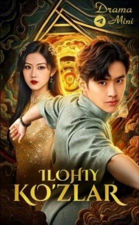 Ilohiy Koʻzlar 1-2-3-10-20-30-50-60-70-80-90 Qism drama koreya seriali uzbek tilida Barcha qismlar